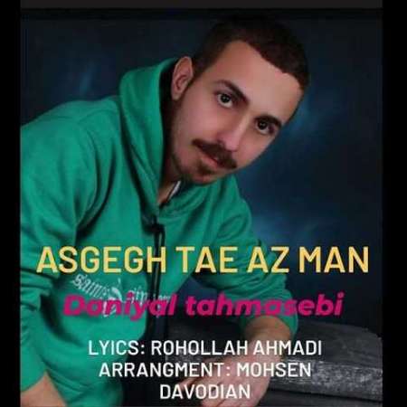 Daniyal Tahmasebi – Ashegh Tar Az Man